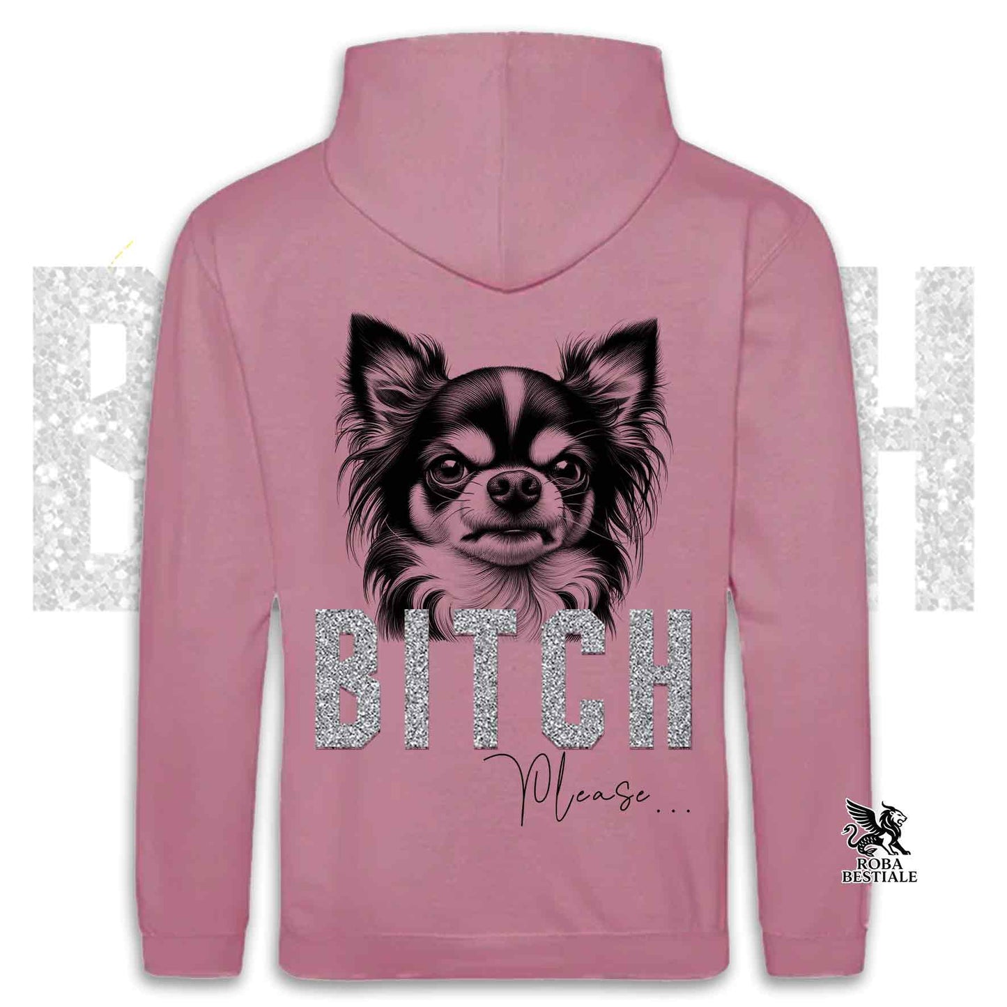 Felpa BI**H, PLEASE - CHIHUHUA a Pelo Lungo Bicolore - Con Cappuccio e Tasconi, Unisex, in tanti colori - dalla XS alla 5XL
