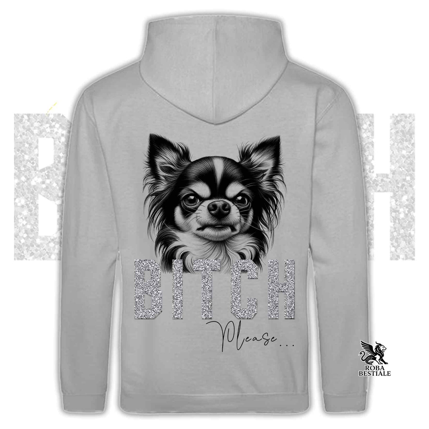 Felpa BI**H, PLEASE - CHIHUHUA a Pelo Lungo Bicolore - Con Cappuccio e Tasconi, Unisex, in tanti colori - dalla XS alla 5XL