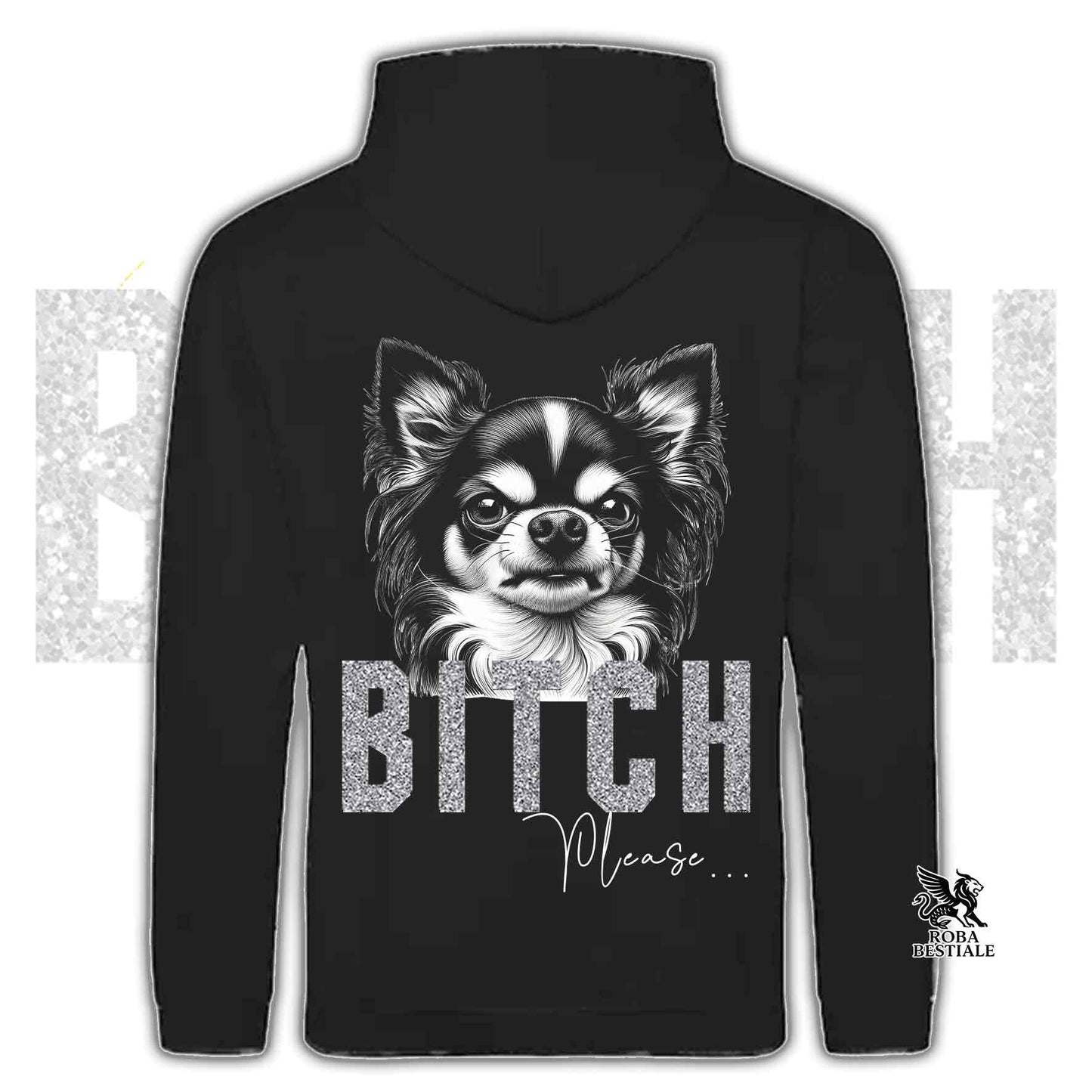 Felpa BI**H, PLEASE - CHIHUHUA a Pelo Lungo Bicolore - Con Cappuccio e Tasconi, Unisex, in tanti colori - dalla XS alla 5XL