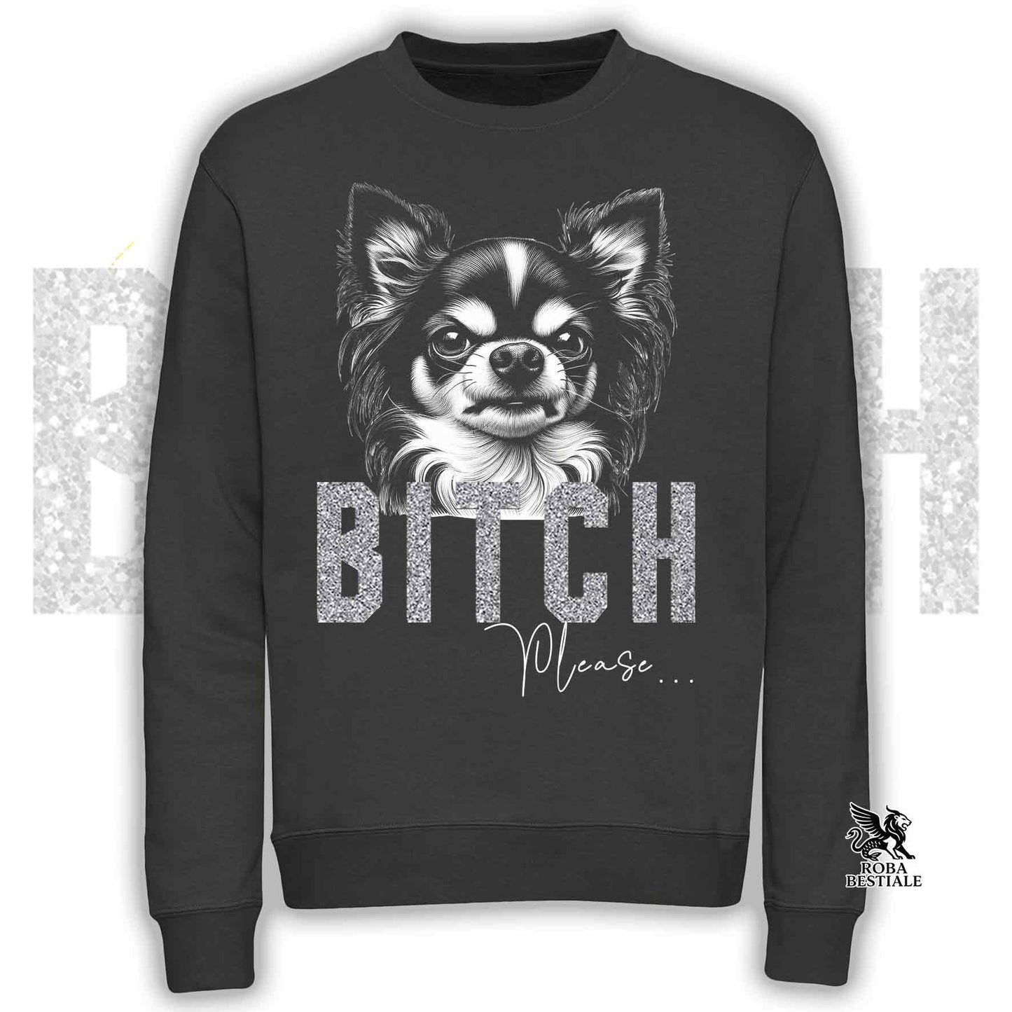 Felpa BI**H, PLEASE - CHIHUAHUA a Pelo Lungo Bicolore - Girocollo, Unisex, in tanti colori! - dalla XS alla 3XL
