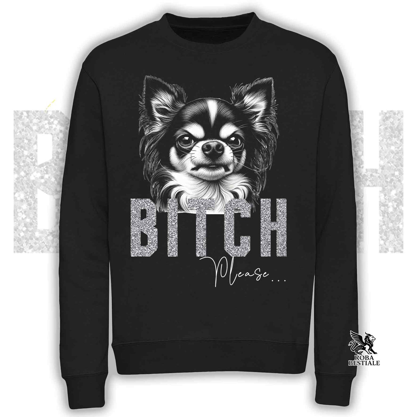 Felpa BI**H, PLEASE - CHIHUAHUA a Pelo Lungo Bicolore - Girocollo, Unisex, in tanti colori! - dalla XS alla 3XL