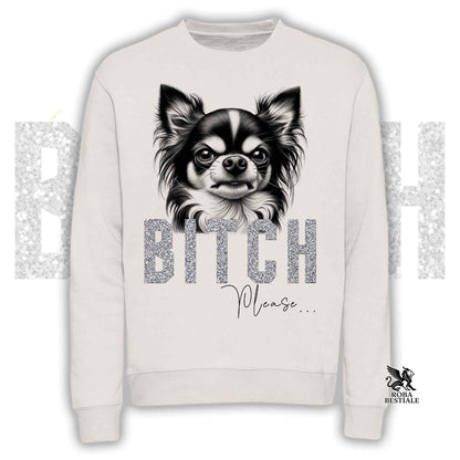 Felpa BI**H, PLEASE - CHIHUAHUA a Pelo Lungo Bicolore - Girocollo, Unisex, in tanti colori! - dalla XS alla 3XL