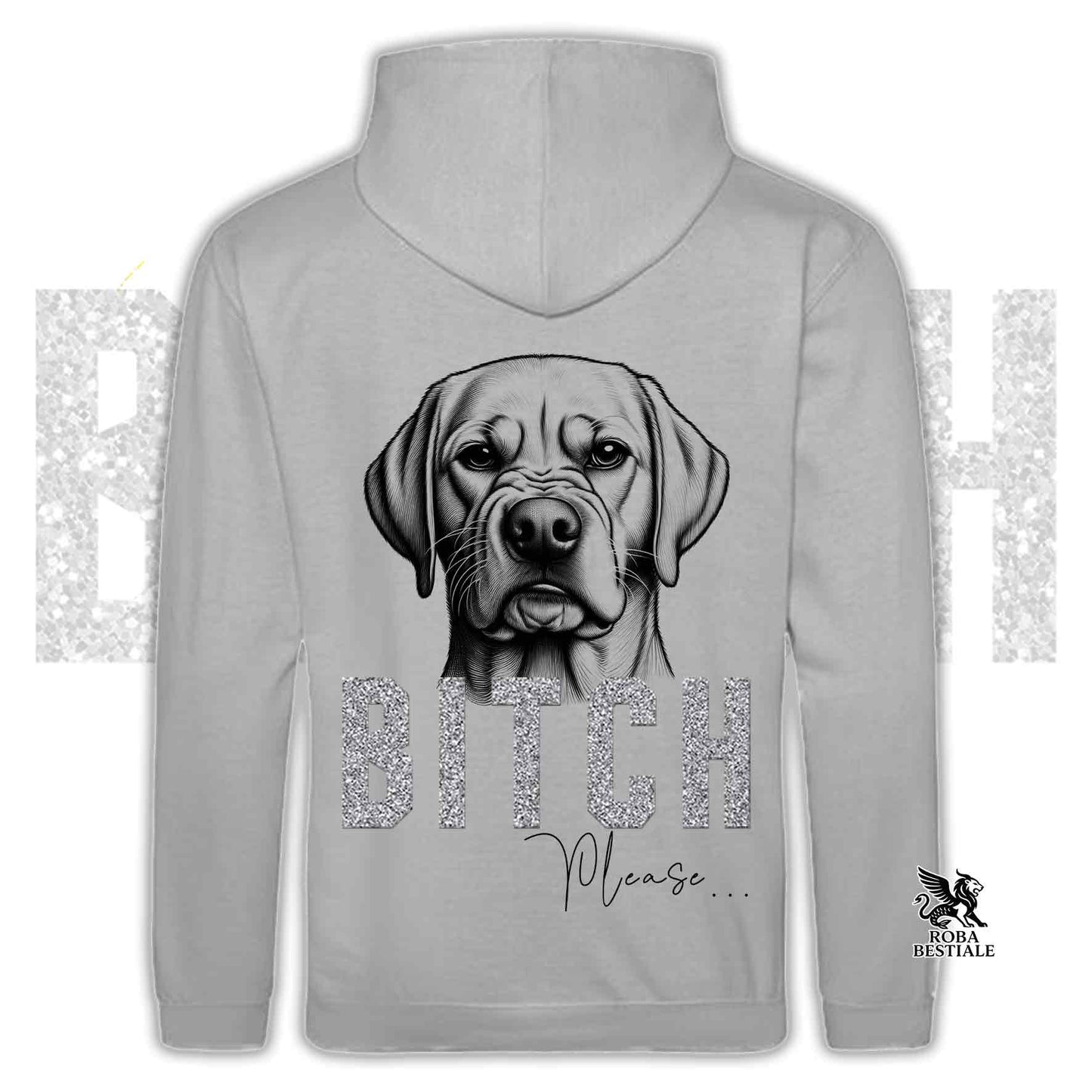 BI**H, PLEASE Sweatshirt - Yellow LABRADOR RETRIEVER - With Hood and Pockets, Unisex, in many colors - from XS to 5XL