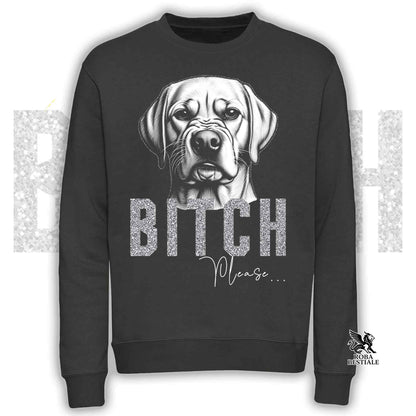Felpa BI**H, PLEASE - LABRADOR RETRIEVER Giallo - Girocollo, Unisex, in tanti colori! - dalla XS alla 3XL