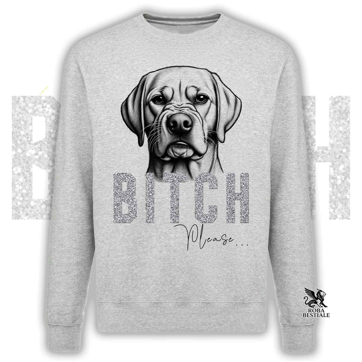 Felpa BI**H, PLEASE - LABRADOR RETRIEVER Giallo - Girocollo, Unisex, in tanti colori! - dalla XS alla 3XL