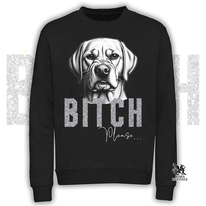 Felpa BI**H, PLEASE - LABRADOR RETRIEVER Giallo - Girocollo, Unisex, in tanti colori! - dalla XS alla 3XL