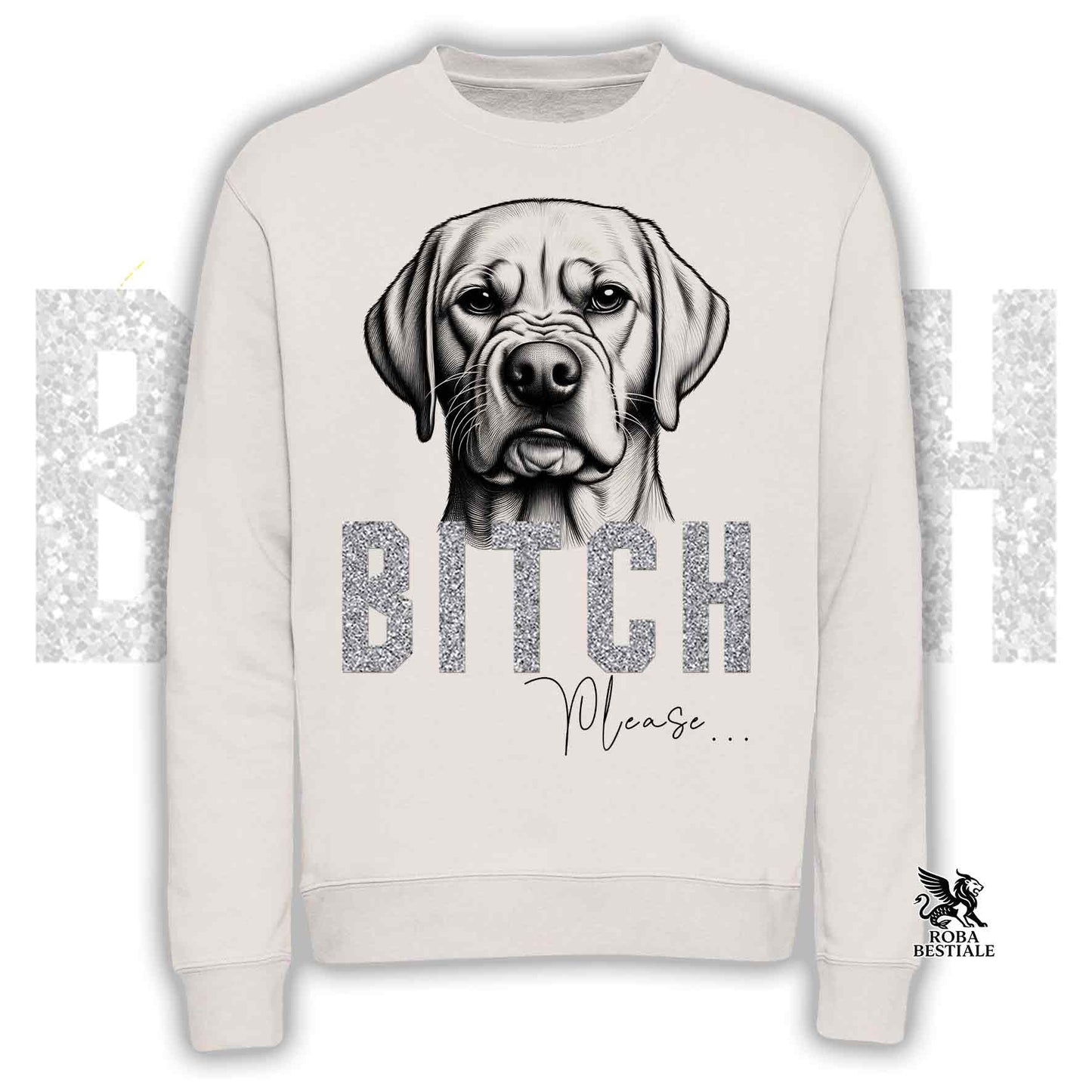 Felpa BI**H, PLEASE - LABRADOR RETRIEVER Giallo - Girocollo, Unisex, in tanti colori! - dalla XS alla 3XL