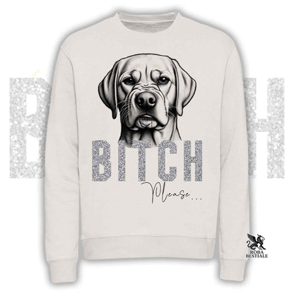 Felpa BI**H, PLEASE - LABRADOR RETRIEVER Giallo - Girocollo, Unisex, in tanti colori! - dalla XS alla 3XL
