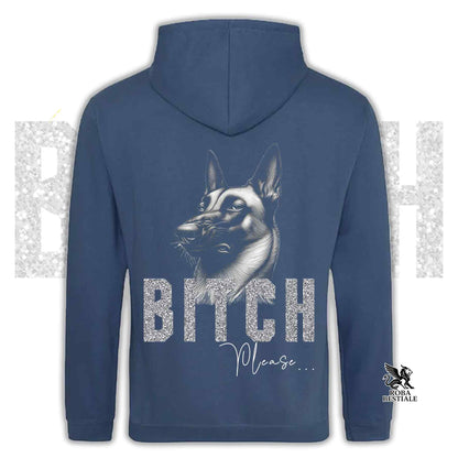 Felpa BI**H, PLEASE - PASTORE BELGA MALINOIS - Con Cappuccio e Tasconi, Unisex, in tanti colori - dalla XS alla 5XL