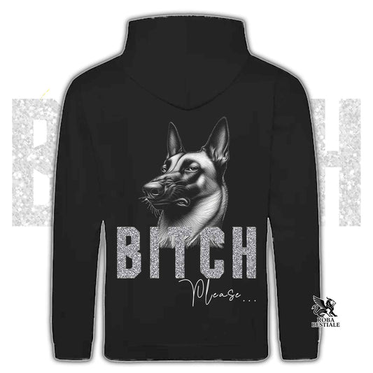 Felpa BI**H, PLEASE - PASTORE BELGA MALINOIS - Con Cappuccio e Tasconi, Unisex, in tanti colori - dalla XS alla 5XL