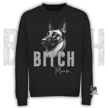 Felpa BI**H, PLEASE - PASTORE BELGA MALINOIS - Girocollo, Unisex, in tanti colori! - dalla XS alla 3XL