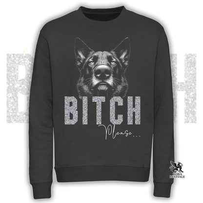 BI**H, PLEASE - German Shepherd Work Line - Crewneck Sweatshirt, Unisex, many colours! - from XS to 3XL