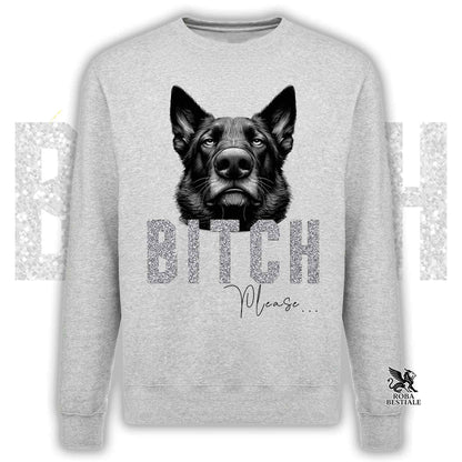 BI**H, PLEASE - German Shepherd Work Line - Crewneck Sweatshirt, Unisex, many colours! - from XS to 3XL