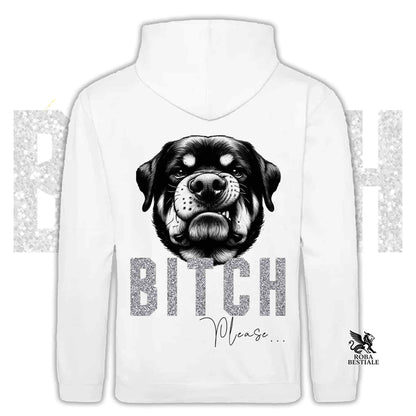 Felpa BI**H, PLEASE - ROTTWEILER - Con Cappuccio e Tasconi, Unisex, in tanti colori - dalla XS alla 5XL