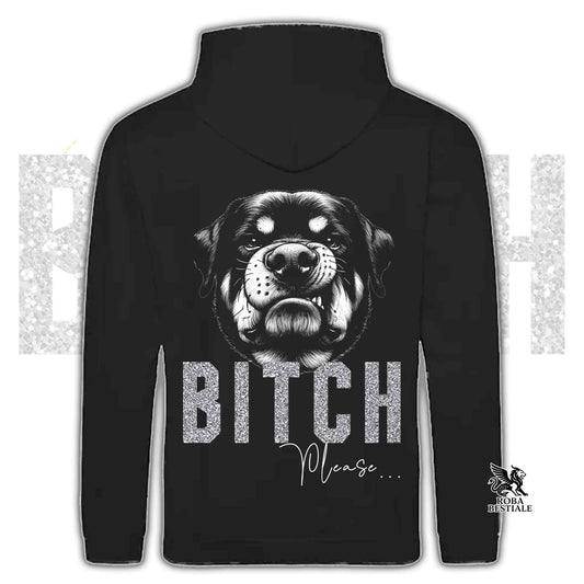 Felpa BI**H, PLEASE - ROTTWEILER - Con Cappuccio e Tasconi, Unisex, in tanti colori - dalla XS alla 5XL