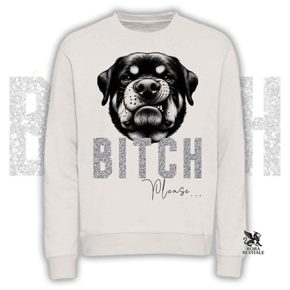 Felpa BI**H, PLEASE - ROTTWEILER - Girocollo, Unisex, in tanti colori! - dalla XS alla 3XL