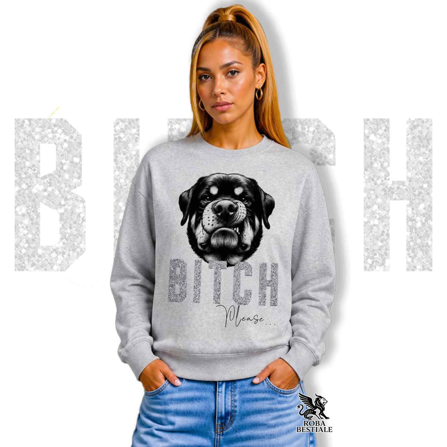 Felpa BI**H, PLEASE - ROTTWEILER - Girocollo, Unisex, in tanti colori! - dalla XS alla 3XL