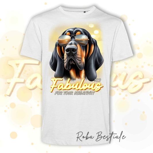 T-Shirt TOO FABULOUS - BLOODHOUND Black and Tan - 100% Cotone, Bianca, Uomo o Donna - dalla XS alla 5XL