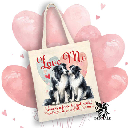 Tote Bag LOVE ME - BORDER COLLIE Bianco e Nero - 100% Cotone - Bianca o Beige