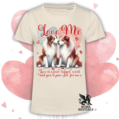 T-shirt LOVE ME - BORDER COLLIE Bianco e Rosso - Bianca o Beige, Uomo o Donna - dalla XS alla 5XL