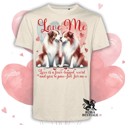 T-shirt LOVE ME - BORDER COLLIE Bianco e Rosso - Bianca o Beige, Uomo o Donna - dalla XS alla 5XL