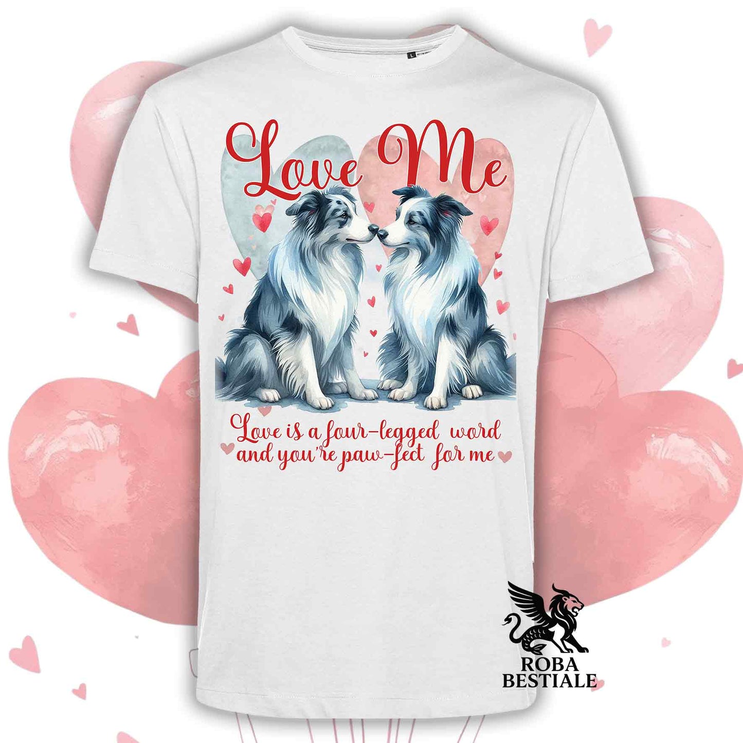 T-shirt LOVE ME - BORDER COLLIE Blue Merle - Bianca o Beige, Uomo o Donna - dalla XS alla 5XL