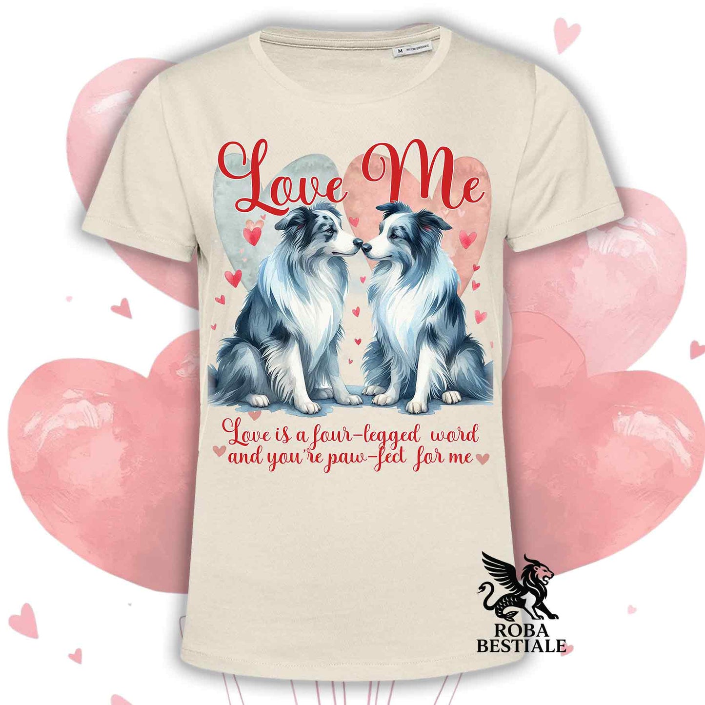 T-shirt LOVE ME - BORDER COLLIE Blue Merle - Bianca o Beige, Uomo o Donna - dalla XS alla 5XL