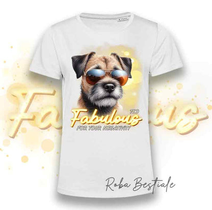 T-Shirt - TOO FABULOUS - BORDER TERRIER