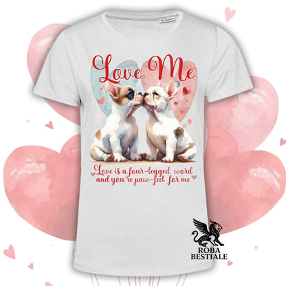T-shirt LOVE ME - BOULEDOGUE FRANCAIS Bianco Fulvo - Bianca o Beige, Uomo o Donna - dalla XS alla 5XL