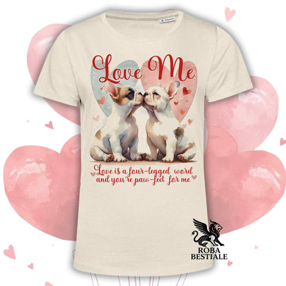 T-shirt LOVE ME - BOULEDOGUE FRANCAIS Bianco Fulvo - Bianca o Beige, Uomo o Donna - dalla XS alla 5XL