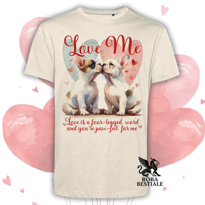 T-shirt LOVE ME - BOULEDOGUE FRANCAIS Bianco Fulvo - Bianca o Beige, Uomo o Donna - dalla XS alla 5XL