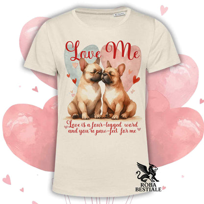 T-shirt LOVE ME - BOULEDOGUE FRANCAIS Fulvo - Bianca o Beige, Uomo o Donna - dalla XS alla 5XL