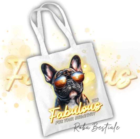 Shopper TOO FABULOUS - BOULEDOGUE FRANCAIS Bringè