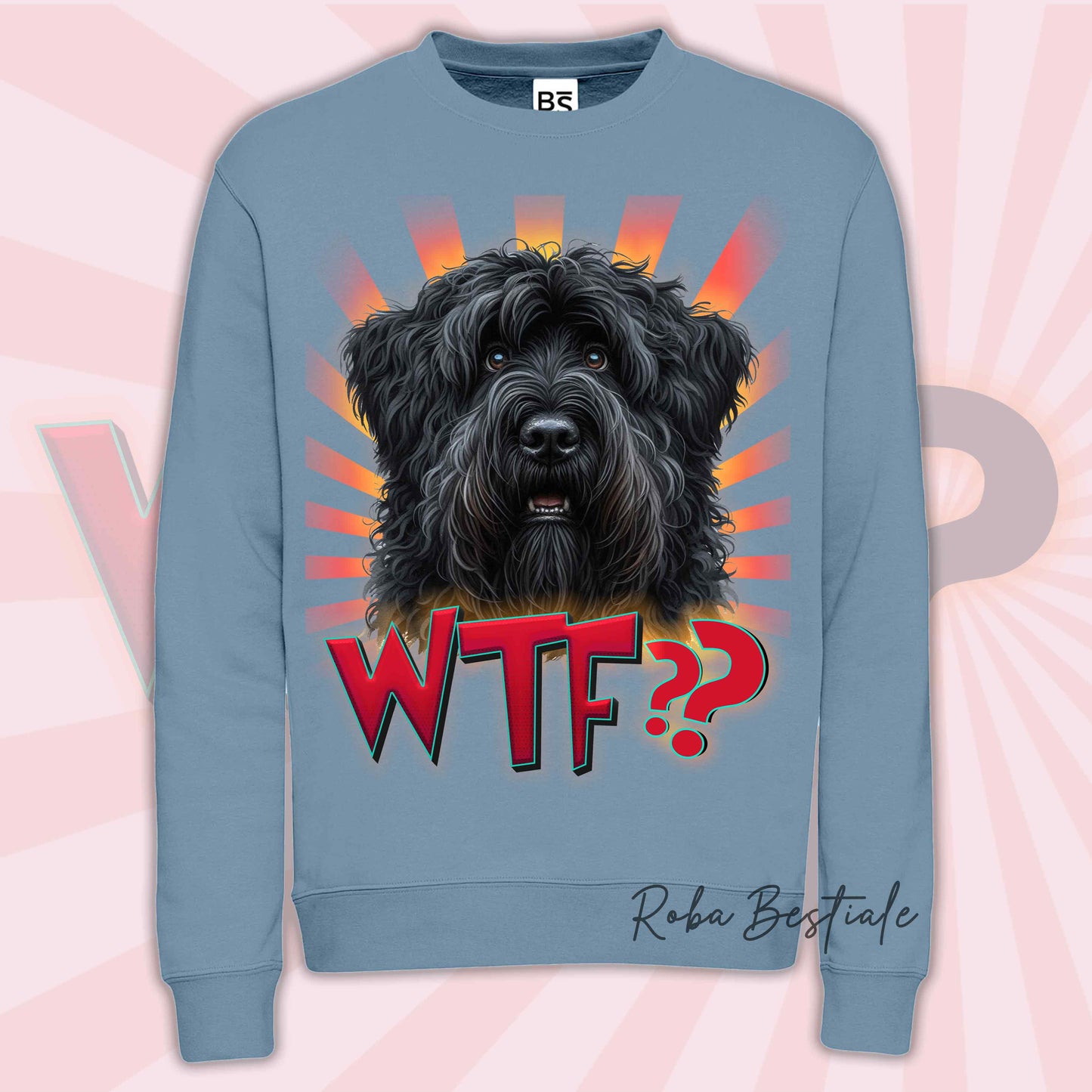 Felpa WTF?? - BOVARO DELLE FIANDRE - Girocollo, Unisex, in tanti colori! - dalla XS alla 3XL