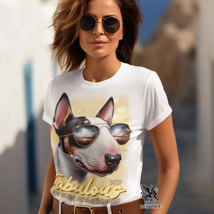 TOO FABULOUS T-Shirt - BULL TERRIER - White or Beige, Men's or Women's - from XS to 5XL