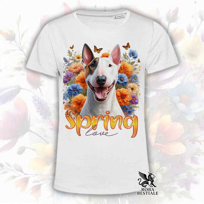 T-Shirt SPRING LOVE - BULL TERRIER - Bianca o Beige, da Uomo o da Donna - dalla XS alla 5XL