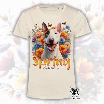 T-Shirt SPRING LOVE - BULL TERRIER - Bianca o Beige, da Uomo o da Donna - dalla XS alla 5XL