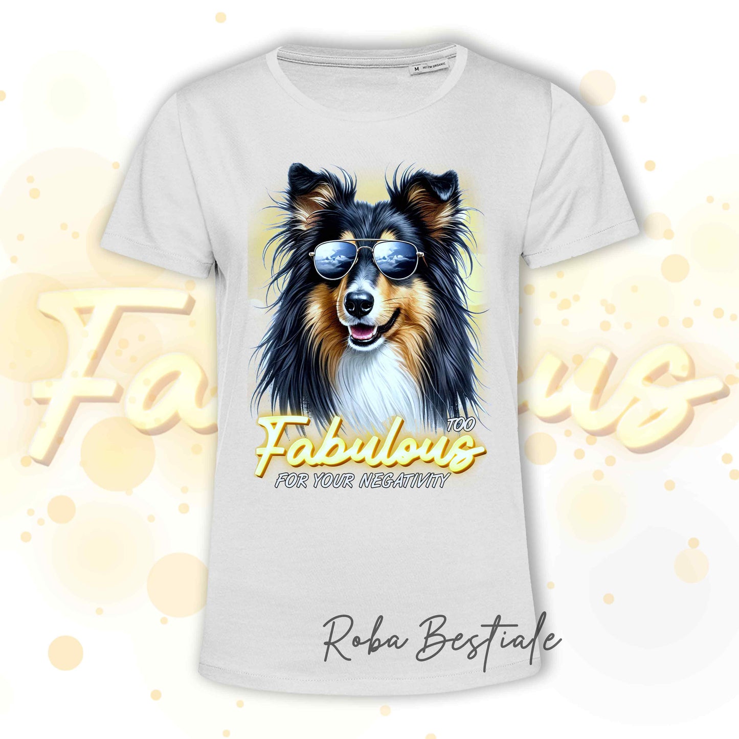 T-Shirt TOO FABULOUS - CANE DA PASTORE SCOZZESE a Pelo Lungo, Black Tricolor - 100% Cotone, Bianca, Uomo o Donna - dalla XS alla 5XL