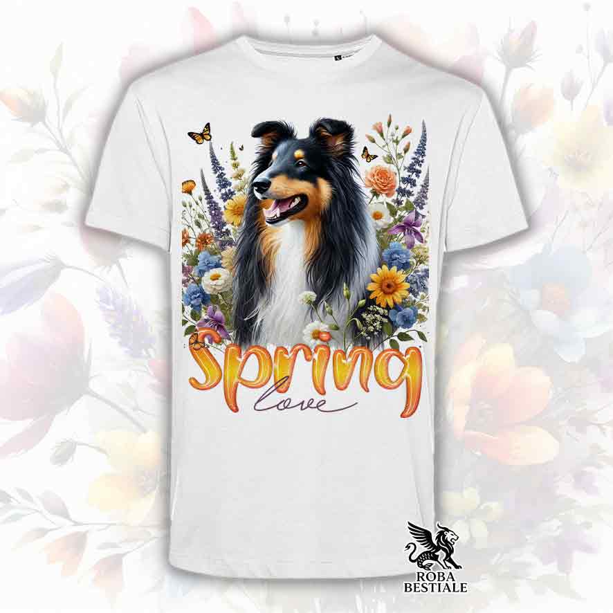 T-Shirt SPRING LOVE - CANE DA PASTORE SCOZZESE a Pelo Lungo, Black Tricolor - Bianca o Beige, da Uomo o da Donna - dalla XS alla 5XL