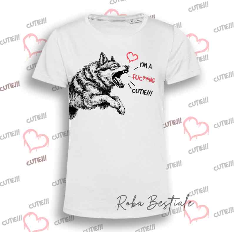 I'M A FUC**NG CUTIE T-Shirt - SAARLOOS WOLFDOG - Men or Women - XS to 5XL