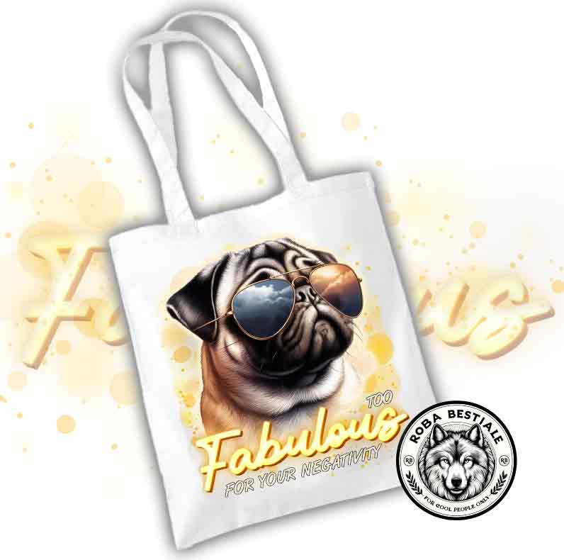 TOO FABULOUS Shopper - PUG