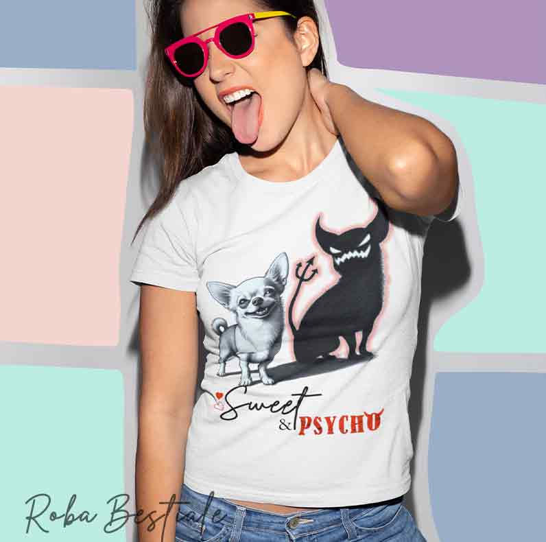 T-Shirt SWEET&PSYCHO - CHIHUAHUA a Pelo Corto - Uomo o Donna - dalla XS alla 5XL