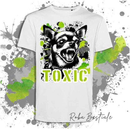 T-Shirt TOXIC - CHIHUAHUA a Pelo Corto - Bianca, Beige o Nera Uomo o Donna - dalla XS alla 5XL
