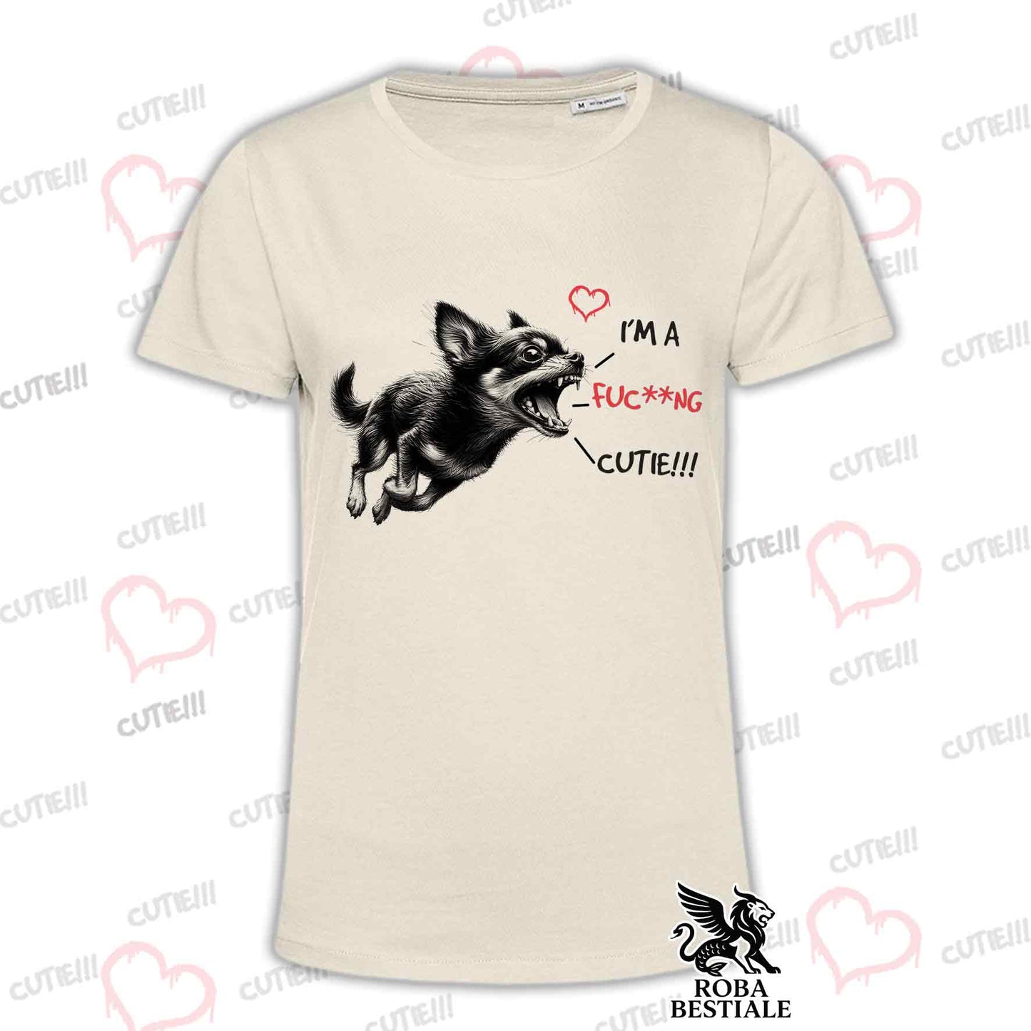 I'M A FUC**NG CUTIE T-Shirt - CHIHUAHUA Short Hair