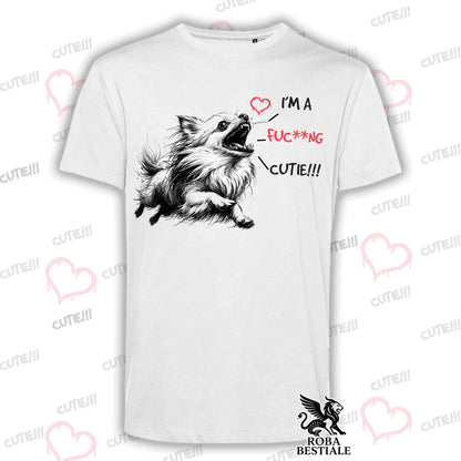 I'M A FUC**NG CUTIE T-Shirt - CHIHUAHUA Long Hair