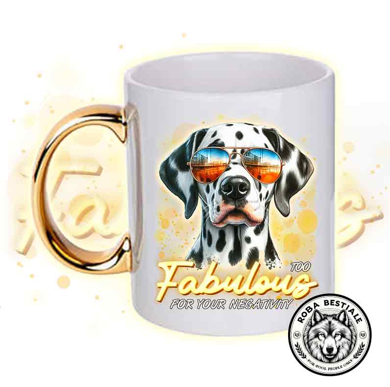 TOO FABULOUS mug - DALMATIAN