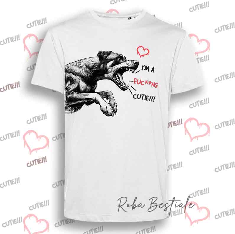 T-Shirt I'M A FUC**NG CUTIE - DOBERMANN - Uomo o Donna - dalla XS alla 5XL