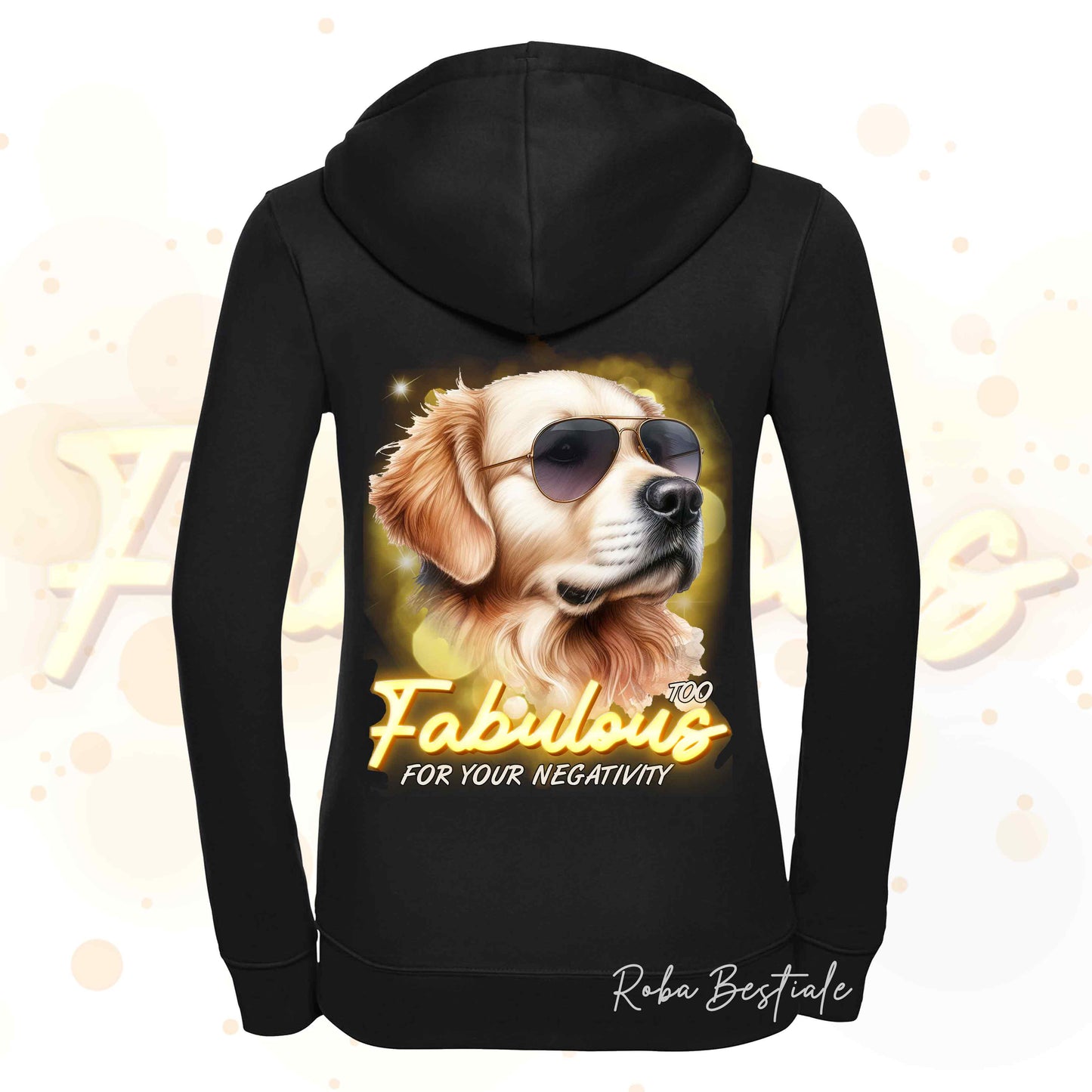 Felpa TOO FABULOUS - GOLDEN RETRIEVER - Con Cappuccio e Full Zip, Uomo o Donna, in tanti colori - dalla XS alla 5XL