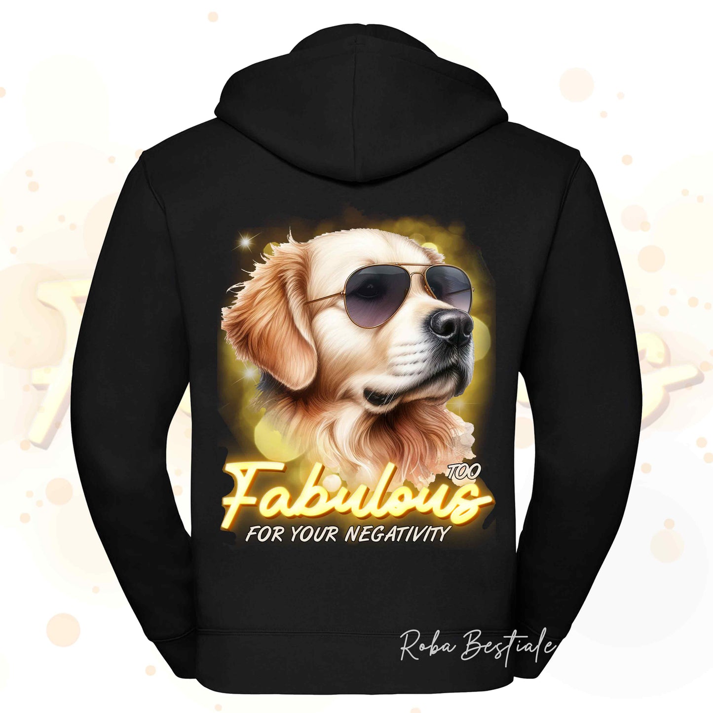Felpa TOO FABULOUS - GOLDEN RETRIEVER - Con Cappuccio e Full Zip, Uomo o Donna, in tanti colori - dalla XS alla 5XL