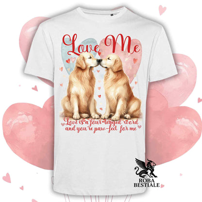 T-shirt LOVE ME - GOLDEN RETRIEVER - Bianca o Beige, Uomo o Donna - dalla XS alla 5XL